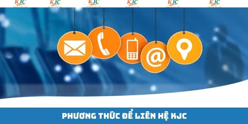 Giới thiệu các phương thức liên hệ KJC mà mọi người có thể dùng Giới thiệu các phương thức liên hệ KJC mà mọi người có thể dùng